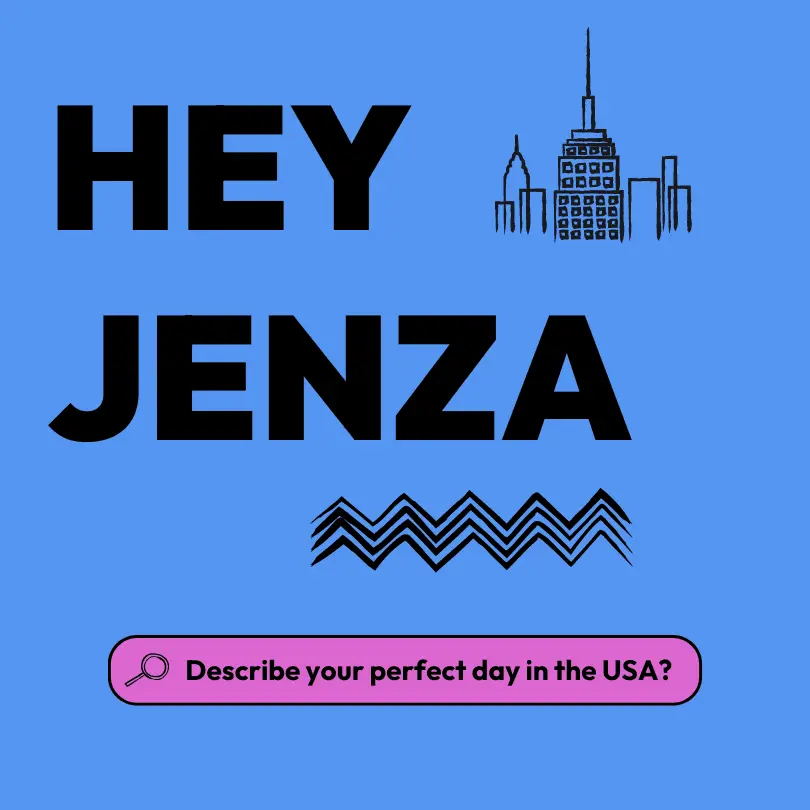 Describe your perfect day in the USA?